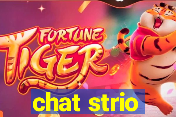 chat strio